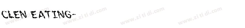 CLEN EATING字体转换 CLEN EATING字体转换